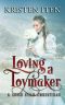 [Lone Star Love Stories 03] • Loving a Toymaker